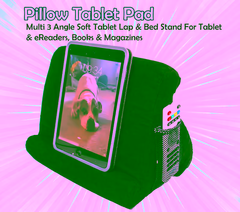 Tablet Holder & iPad Stand Pillow Pad - Washable, Multi Angle, & Storage Pocket For Phones, Reading Books, Streaming - Easy Use On Bed, Lap, Desk, Sofa, & Floors